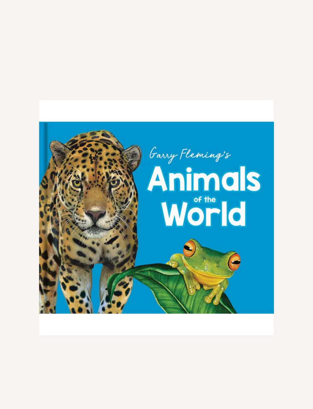 Cover of a children’s book titled "Discover the Animals of the World (Neon Edition)" by Lake Press. The cover features charming illustrations of a leopard and a green frog on a blue background.