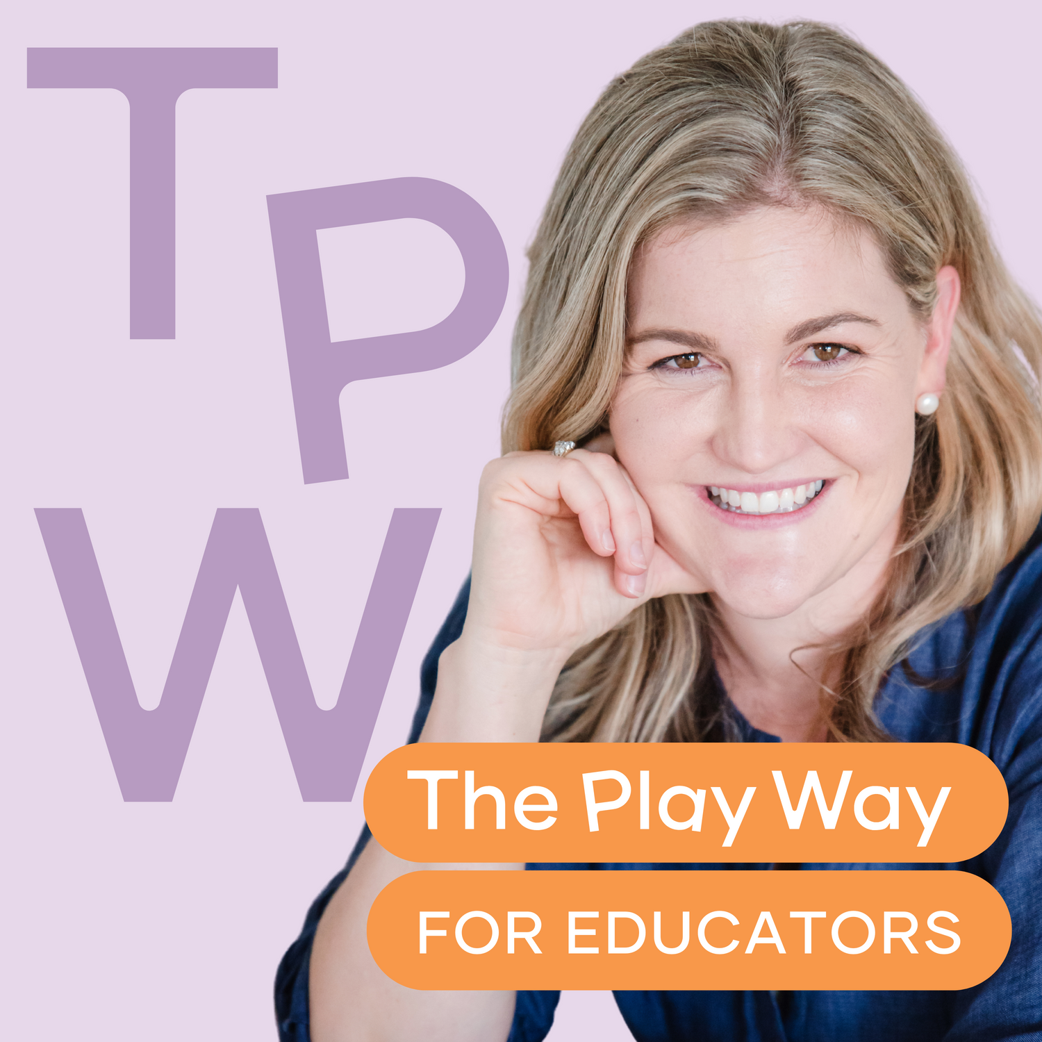 Podcast cover for 'The Play Way for Educators' featuring host Kait.